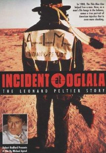Incidente em Oglala (Incident At Oglala: The Leonard Peltier Story)