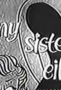 My Sister Eileen (1ª Temporada) - Poster / Capa / Cartaz - Oficial 1