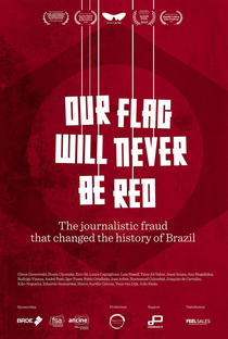 A Nossa Bandeira Jamais Será Vermelha - Poster / Capa / Cartaz - Oficial 2