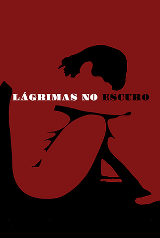 Poster 1 de Curta Lágrimas no Escuro (2017)