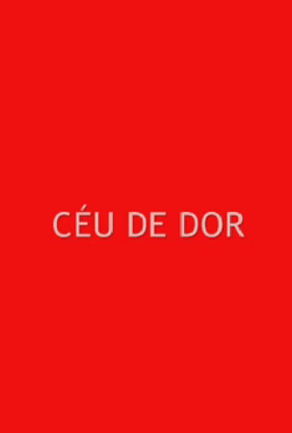 Poster 1 de Curta Céu de Dor (2010)