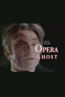 The Opera Ghost: A Phantom Unmasked - Poster / Capa / Cartaz - Oficial 1