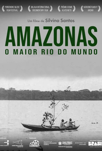 Amazonas, o maior rio do mundo - Poster / Capa / Cartaz - Oficial 1