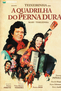 A Quadrilha do Perna Dura - Poster / Capa / Cartaz - Oficial 1