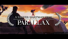 Parallax | A Sawyer Hartman Film • 4K