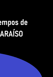 Tempos de Paraíso (Tempos de Paraíso)