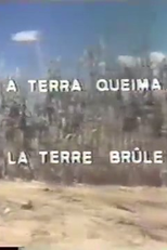 A Terra Queima (La Terre Brûle)