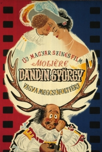 Dandin György, avagy a megcsúfolt férj - Poster / Capa / Cartaz - Oficial 1