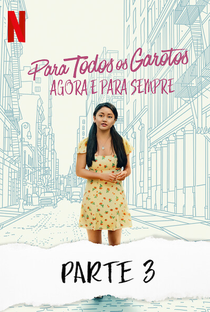 Para Todos os Garotos: Agora e Para Sempre - Poster / Capa / Cartaz - Oficial 4