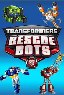 Transformers: Rescue Bots - Poster / Capa / Cartaz - Oficial 1