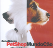 Zeca Baleiro - Pet Shop Mundo Cão