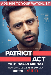 Patriot Act With Hasan Minhaj (1ª Temporada) - Poster / Capa / Cartaz - Oficial 1