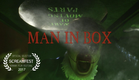 MAN IN BOX | Scary Short Horror Film | Screamfest
