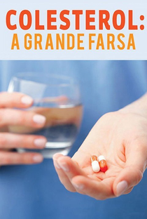 Colesterol: A Grande Farsa - Poster / Capa / Cartaz - Oficial 2