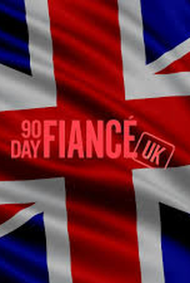 90 Dias Para Casar: Reino Unido (1ª Temporada) - Poster / Capa / Cartaz - Oficial 1