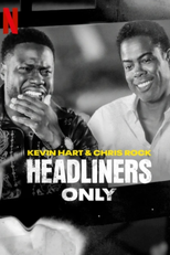 Kevin Hart e Chris Rock: Só os Headliners (Kevin Hart & Chris Rock: Headliners Only)