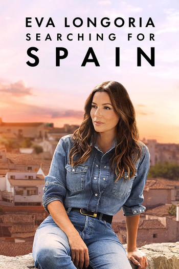 Poster de Franquia Eva Longoria: Searching for Spain (2025)