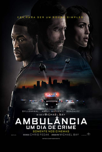 Ambulância: Um Dia de Crime - Poster / Capa / Cartaz - Oficial 3