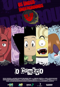 Os Under Undergrounds – O Começo (Os Under Undergrounds – O Começo)