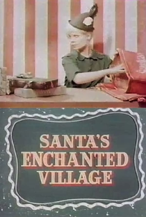 Santa's Enchanted Village - Poster / Capa / Cartaz - Oficial 1