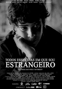 Todos Esses Dias Em Que Sou Estrangeiro (Todos Esses Dias Em Que Sou Estrangeiro)