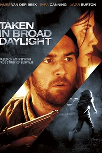 Poster de Filme Taken In Broad Daylight (2009)