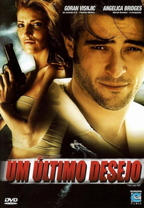 Um Último Desejo (Posljednja Volja)