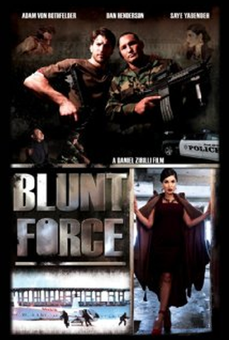 Poster 1 de Filme Blunt Force (2014)