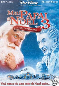 Meu Papai é Noel 3 (The Santa Clause 3: The Escape Clause)
