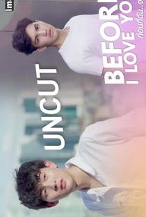 Before I Love You: Phu x Tawan Uncut - Poster / Capa / Cartaz - Oficial 1