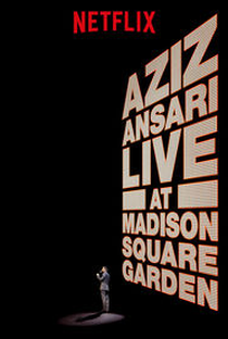 Aziz Ansari Live at Madison Square Garden - Poster / Capa / Cartaz - Oficial 1