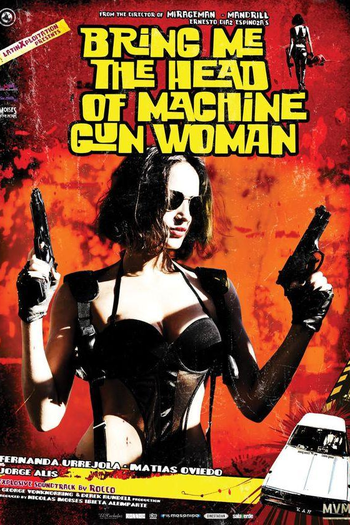 Poster de Filme Tragam-me a Cabeça da Mulher Metralhadora (2012)