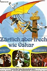 Zärtlich, aber frech wie Oskar (Zärtlich, aber frech wie Oskar)