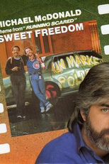 Michael McDonald: Sweet Freedom (Michael McDonald: Sweet Freedom)