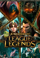 League of Legends: Uma Nova Alvorada (League of Legends: A New Dawn)