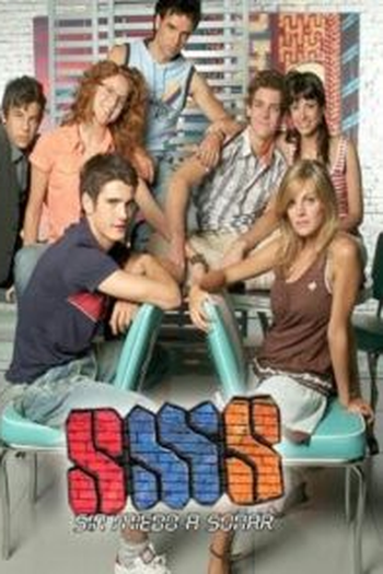 Poster de Série SMS, sin miedo a soñar (1ª Temporada) (2006)
