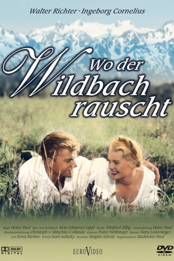 Poster de Filme Wo der Wildbach rauscht (1956)