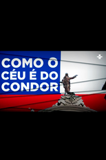Como o Céu é do Condor (Como o Céu é do Condor)