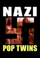 Nazi Pop Twins (Nazi Pop Twins)