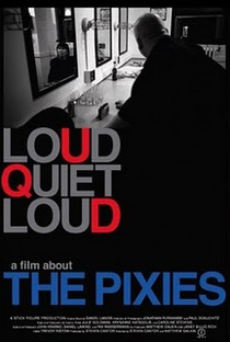 loudQUIETloud - A Film About the Pixies - Poster / Capa / Cartaz - Oficial 1