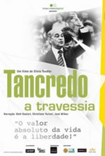 Tancredo, a Travessia - Poster / Capa / Cartaz - Oficial 1