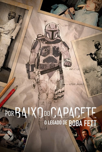Por Baixo do Capacete: O Legado de Boba Fett - Poster / Capa / Cartaz - Oficial 1