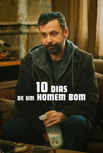 10 Dias de um Homem Bom - Poster / Capa / Cartaz - Oficial 1