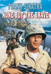 Os Bravos Morrem Lutando (None But the Brave)