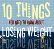 10 Coisas que Você Precisa Saber Sobre Perder Peso