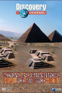 Todas as Pirâmides do Mundo - Poster / Capa / Cartaz - Oficial 1