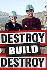 Destrói Constrói Destrói (2ª Temporada) (Destroy Build Destroy (Season 2))