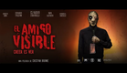 El Amigo Visible  - Trailer