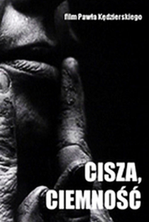 Cisza, ciemnosc - Poster / Capa / Cartaz - Oficial 1