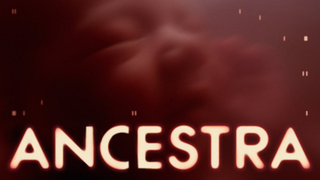 Trailer: ANCESTRA by Eliza McNitt